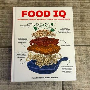 Food IQ: 100 Questions, Answers, and Recipes Book to Raise Your Cooking Smarts